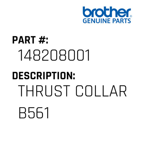 Thrust Collar B561 - Genuine Japan Brother Sewing Machine Part #148208001