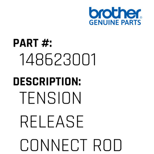 Tension Release Connect Rod - Genuine Japan Brother Sewing Machine Part #148623001