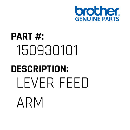 Lever Feed Arm - Genuine Japan Brother Sewing Machine Part #150930101