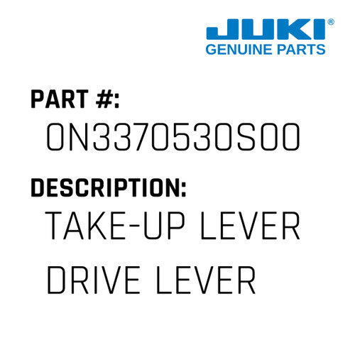 Take-Up Lever Drive Lever [S] - Juki #0N3370530S00 Genuine Juki Part