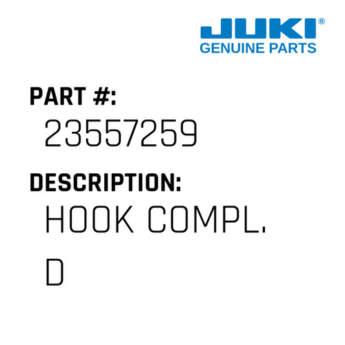 Hook Compl. D - Juki #23557259 Genuine Juki Part