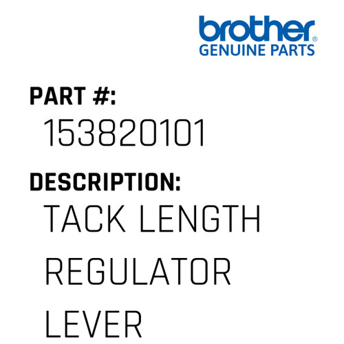 Tack Length Regulator Lever - Genuine Japan Brother Sewing Machine Part #153820101