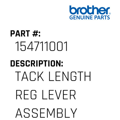Tack Length Reg Lever Assembly - Genuine Japan Brother Sewing Machine Part #154711001