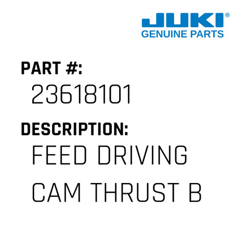Feed Driving Cam Thrust Bush - Juki #23618101 Genuine Juki Part
