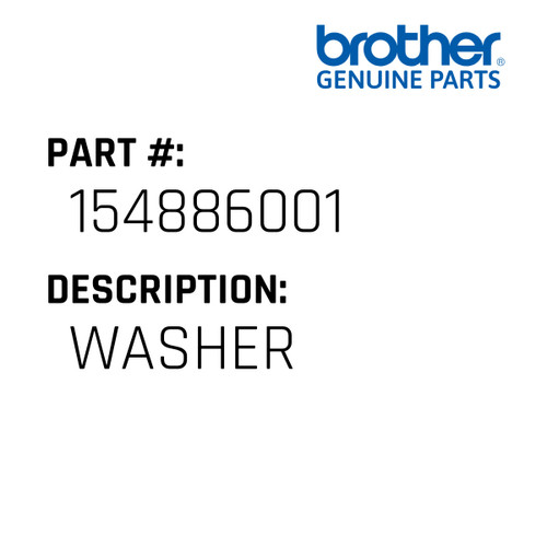 Washer - Genuine Japan Brother Sewing Machine Part #154886001
