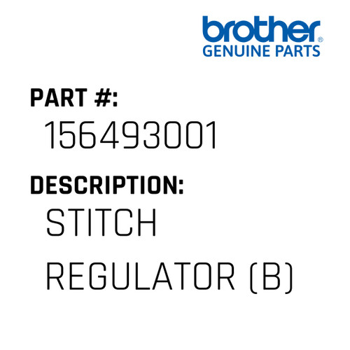 Stitch Regulator (B) - Genuine Japan Brother Sewing Machine Part #156493001