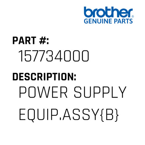 Power Supply Equip.Assy{B} - Genuine Japan Brother Sewing Machine Part #157734000