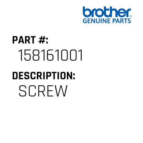 Screw - Genuine Japan Brother Sewing Machine Part #158161001