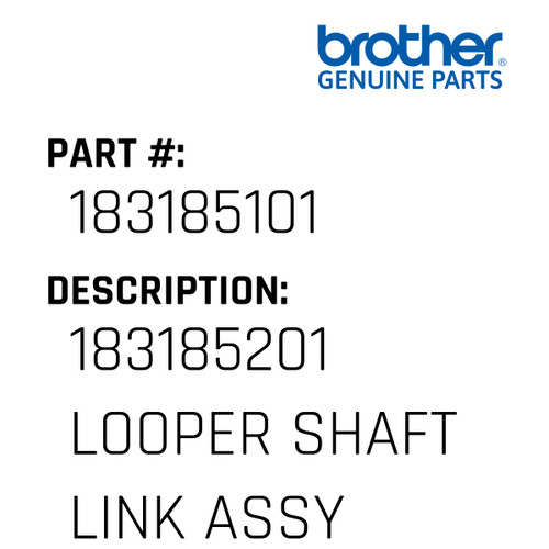 183185201 Looper Shaft Link Assy - Genuine Japan Brother Sewing Machine Part #183185101