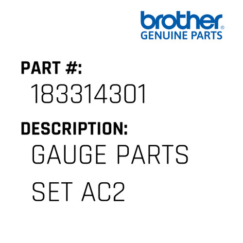Gauge Parts Set Ac2 - Genuine Japan Brother Sewing Machine Part #183314301