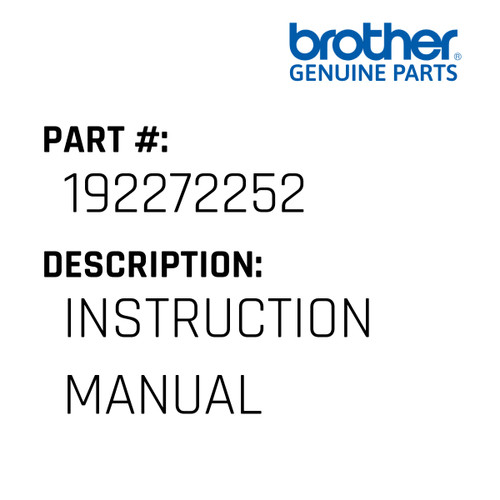 Instruction Manual - Genuine Japan Brother Sewing Machine Part #192272252