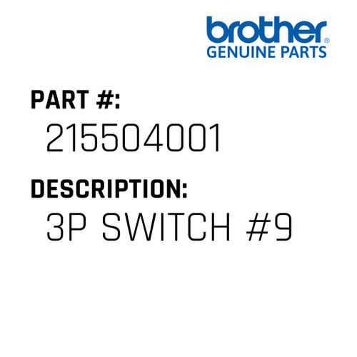 3P Switch #9 - Genuine Japan Brother Sewing Machine Part #215504001