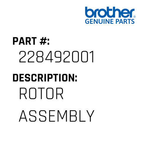 Rotor Assembly - Genuine Japan Brother Sewing Machine Part #228492001