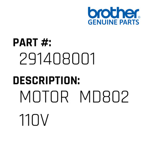 Motor  Md802 110V - Genuine Japan Brother Sewing Machine Part #291408001