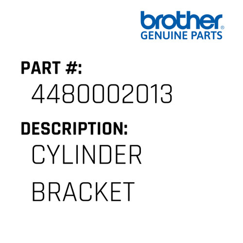 Cylinder Bracket - Genuine Japan Brother Sewing Machine Part #4480002013