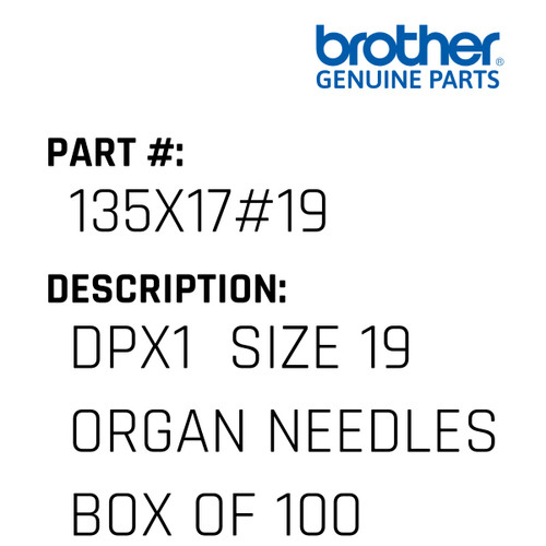 Dpx1  Size 19 Organ Needles Box Of 100 - Genuine Japan Brother Sewing Machine Part #135X17#19