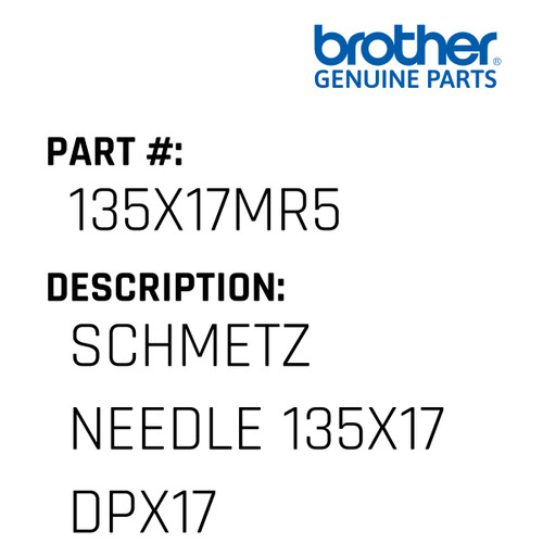Schmetz Needle 135X17 Dpx17 - Genuine Japan Brother Sewing Machine Part #135X17MR5