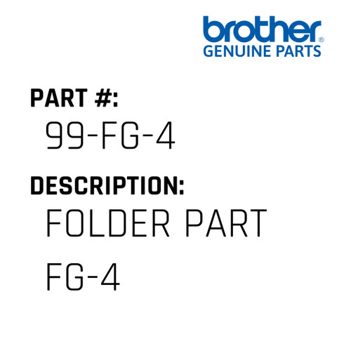 Folder Part Fg-4 - Genuine Japan Brother Sewing Machine Part #99-FG-4