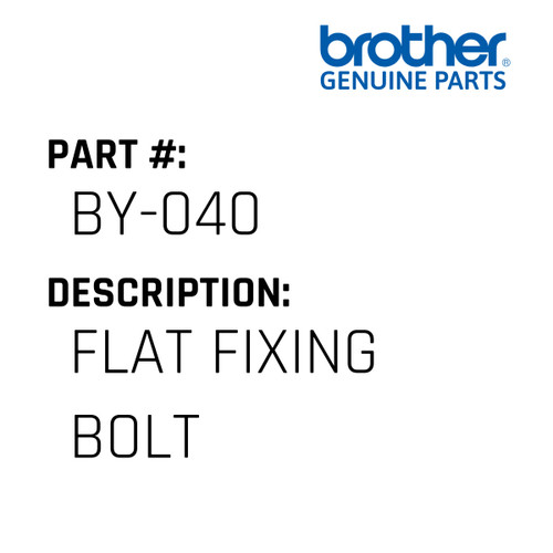 Flat Fixing Bolt - Genuine Japan Brother Sewing Machine Part #BY-040