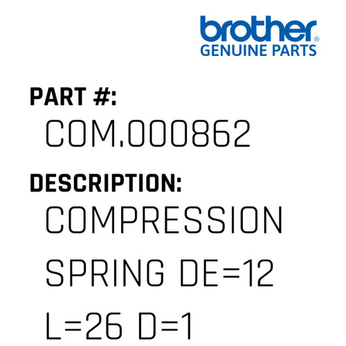 Compression Spring De=12 L=26 D=1 - Genuine Japan Brother Sewing Machine Part #COM.000862