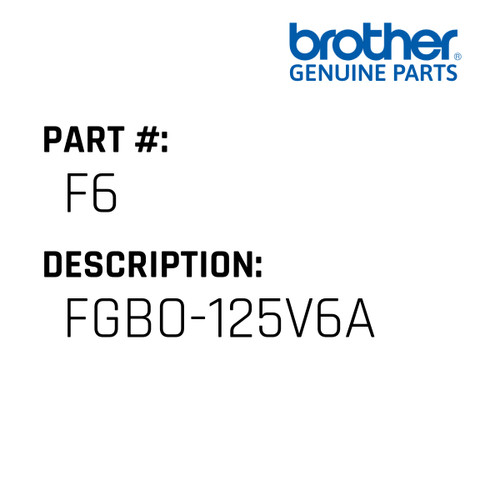Fgbo-125V6A - Genuine Japan Brother Sewing Machine Part #F6