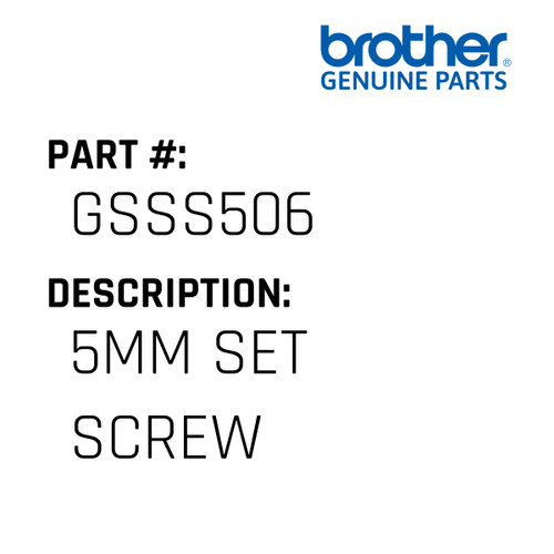 5Mm Set Screw - Genuine Japan Brother Sewing Machine Part #GSSS506
