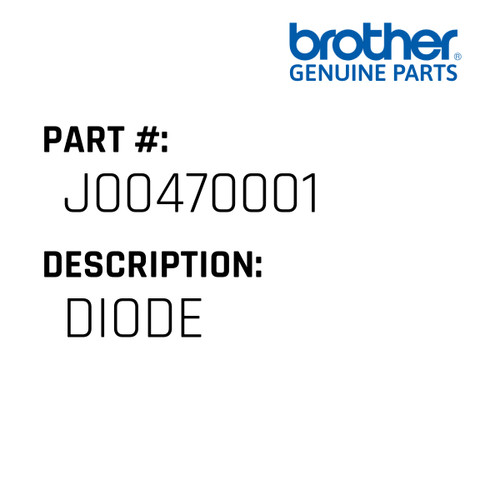 Diode - Genuine Japan Brother Sewing Machine Part #J00470001