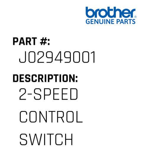 2-Speed Control Switch Assy,#5 - Genuine Japan Brother Sewing Machine Part #J02949001