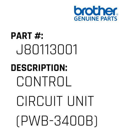 Control Circuit Unit (Pwb-3400B) - Genuine Japan Brother Sewing Machine Part #J80113001