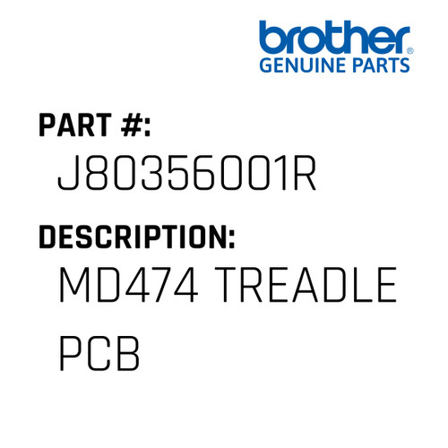 Md474 Treadle Pcb - Genuine Japan Brother Sewing Machine Part #J80356001R