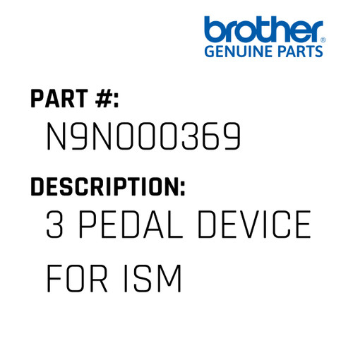 3 Pedal Device For Ism - Genuine Japan Brother Sewing Machine Part #N9N000369