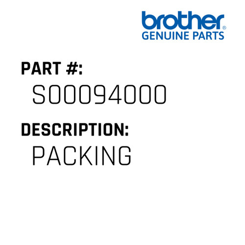 Packing - Genuine Japan Brother Sewing Machine Part #S00094000