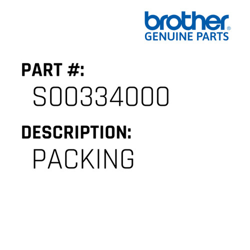 Packing - Genuine Japan Brother Sewing Machine Part #S00334000