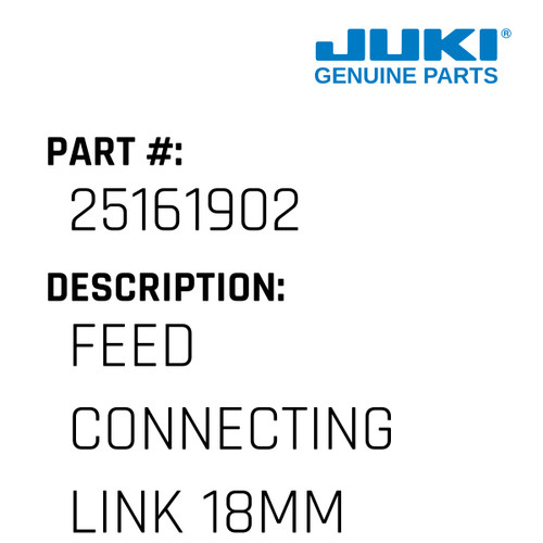Feed Connecting Link 18Mm - Juki #25161902 Genuine Juki Part