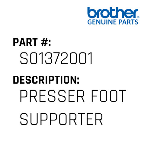 Presser Foot Supporter - Genuine Japan Brother Sewing Machine Part #S01372001