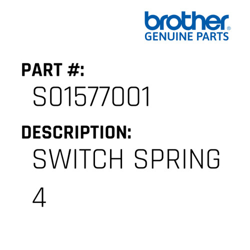 Switch Spring 4 - Genuine Japan Brother Sewing Machine Part #S01577001