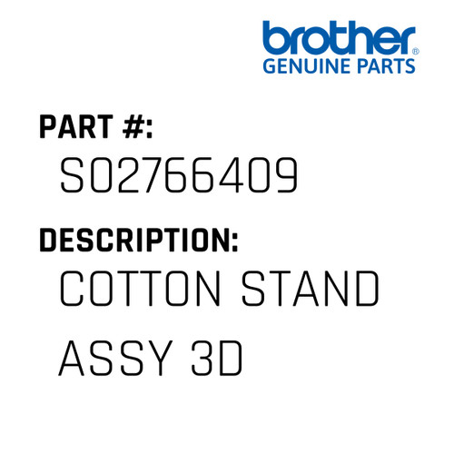 Cotton Stand Assy 3D - Genuine Japan Brother Sewing Machine Part #S02766409