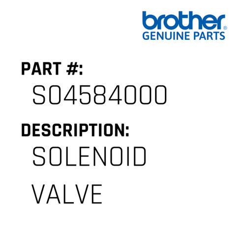 Solenoid Valve - Genuine Japan Brother Sewing Machine Part #S04584000