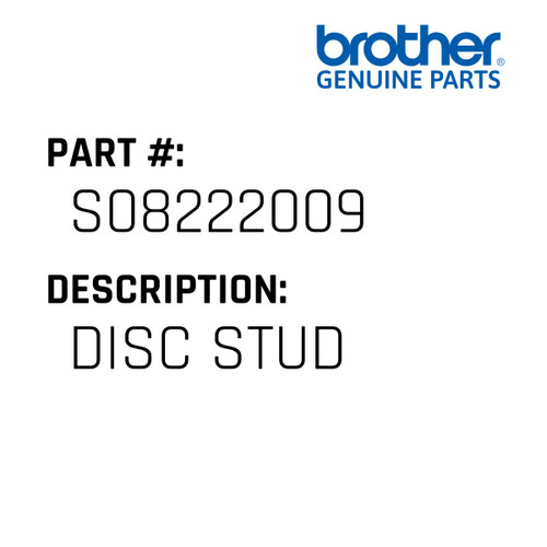 Disc Stud - Genuine Japan Brother Sewing Machine Part #S08222009