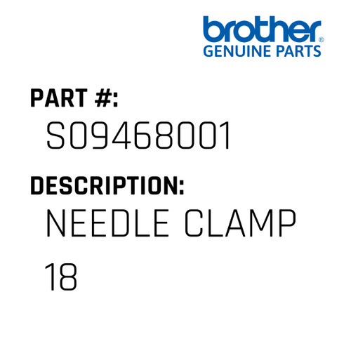 Needle Clamp 18 - Genuine Japan Brother Sewing Machine Part #S09468001