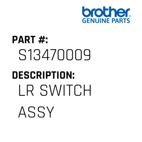 Lr Switch Assy - Genuine Japan Brother Sewing Machine Part #S13470009