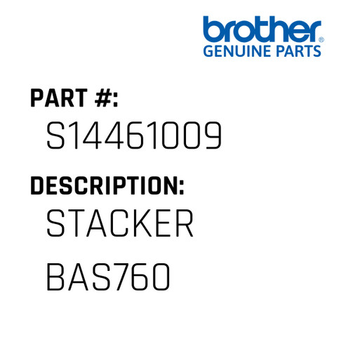 Stacker Bas760 - Genuine Japan Brother Sewing Machine Part #S14461009