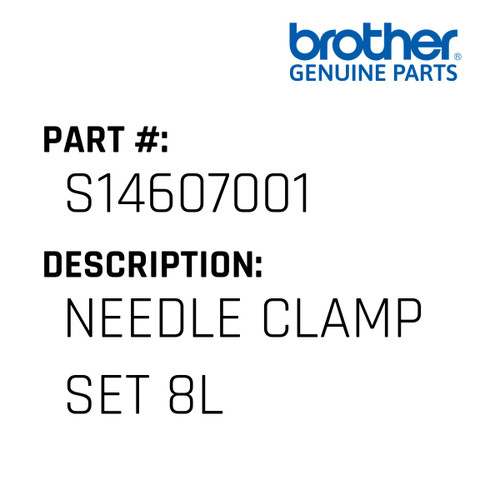 Needle Clamp Set 8L - Genuine Japan Brother Sewing Machine Part #S14607001
