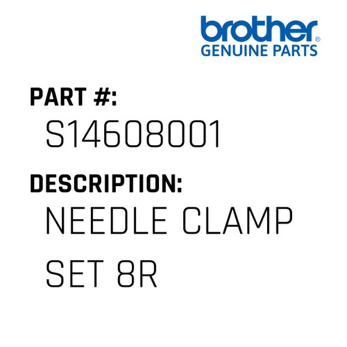 Needle Clamp Set 8R - Genuine Japan Brother Sewing Machine Part #S14608001