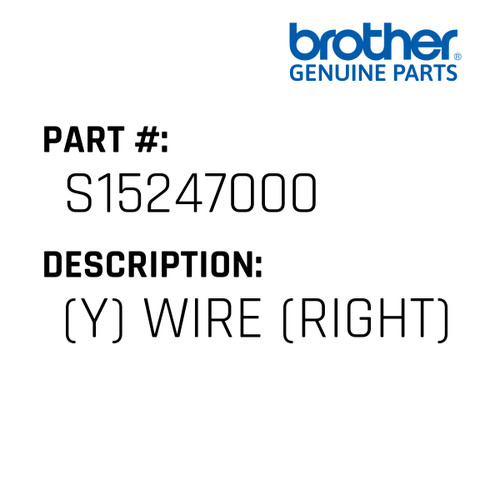 (Y) Wire (Right) - Genuine Japan Brother Sewing Machine Part #S15247000
