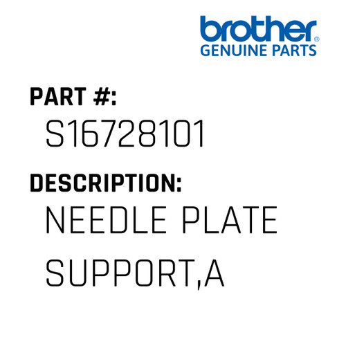 Needle Plate Support,A - Genuine Japan Brother Sewing Machine Part #S16728101