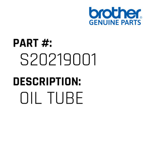 Oil Tube - Genuine Japan Brother Sewing Machine Part #S20219001