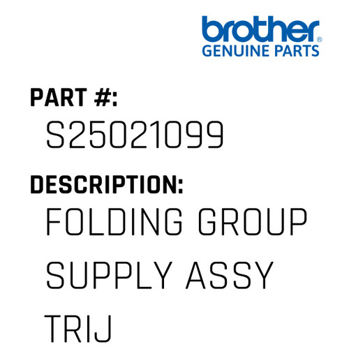 Folding Group Supply Assy Trij - Genuine Japan Brother Sewing Machine Part #S25021099