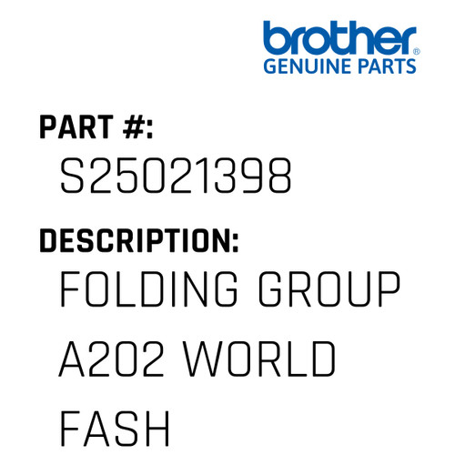 Folding Group A202 World Fash - Genuine Japan Brother Sewing Machine Part #S25021398