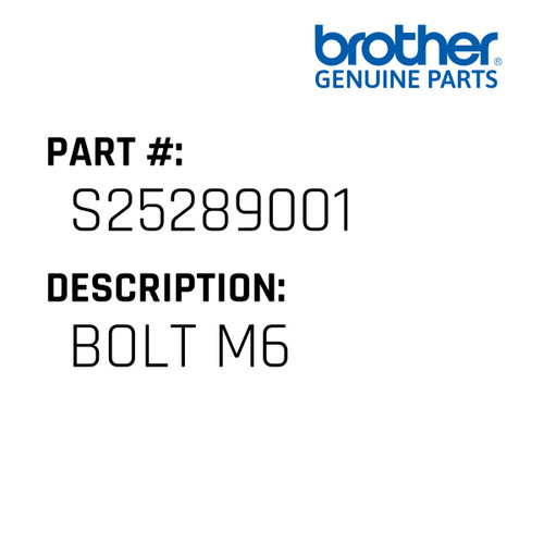 Bolt M6 - Genuine Japan Brother Sewing Machine Part #S25289001